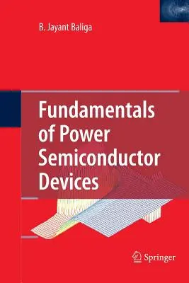 Fondamenti dei dispositivi a semiconduttore di potenza - Fundamentals of Power Semiconductor Devices