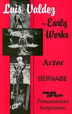 Opere prime: Actos, Bernabe e Pensamiento Serpentino - Early Works: Actos, Bernabe & Pensamiento Serpentino