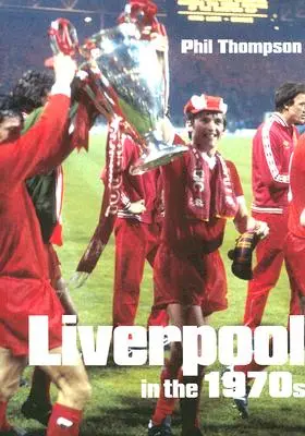 Liverpool negli anni Settanta - Liverpool in the 1970s