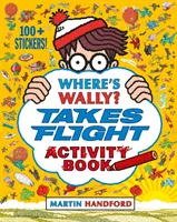 Dove è Wally? Vola - Libro di attività - Where's Wally? Takes Flight - Activity Book