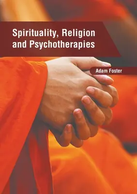 Spiritualità, religione e psicoterapie - Spirituality, Religion and Psychotherapies