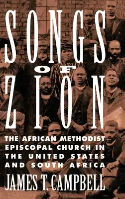 Canti di Sion: La Chiesa episcopale metodista africana negli Stati Uniti e in Sudafrica - Songs of Zion: The African Methodist Episcopal Church in the United States and South Africa