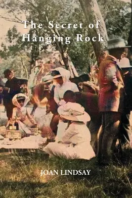 Il segreto di Hanging Rock: Con i commenti di John Taylor, Yvonne Rousseau e Mudrooroo - The Secret of Hanging Rock: With Commentaries by John Taylor, Yvonne Rousseau and Mudrooroo