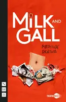 Latte e galla (NHB Modern Plays) - Milk and Gall (NHB Modern Plays)