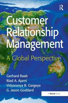 Gestione delle relazioni con i clienti: Una prospettiva globale - Customer Relationship Management: A Global Perspective