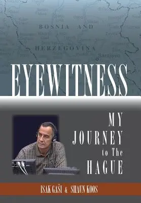 Testimone oculare: Il mio viaggio all'Aia - Eyewitness: My Journey to the Hague