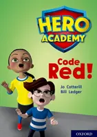 Accademia degli eroi: Oxford Livello 12, Lime+ Book Band: Codice rosso! - Hero Academy: Oxford Level 12, Lime+ Book Band: Code Red!