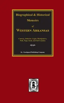 Storia dell'Arkansas occidentale. - History of Western Arkansas.