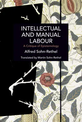 Lavoro intellettuale e manuale: Una critica dell'epistemologia - Intellectual and Manual Labour: A Critique of Epistemology