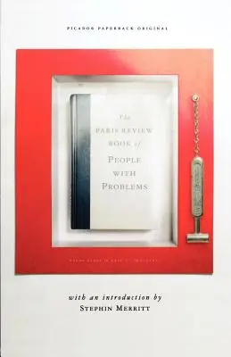 Il libro della Paris Review sulle persone con problemi - The Paris Review Book of People with Problems