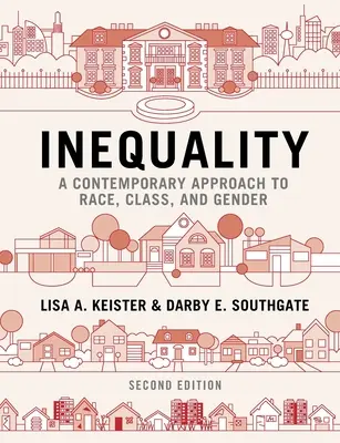 Disuguaglianza: Un approccio contemporaneo a razza, classe e genere - Inequality: A Contemporary Approach to Race, Class, and Gender