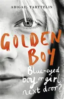 Golden Boy - Un romanzo avvincente e coraggioso su come affrontare l'essere intersessuale - Golden Boy - A compelling, brave novel about coming to terms with being intersex