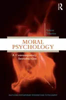 Psicologia morale - Introduzione contemporanea - Moral Psychology - A Contemporary Introduction