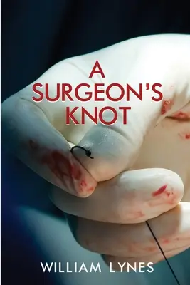 Il nodo del chirurgo - A Surgeon's Knot