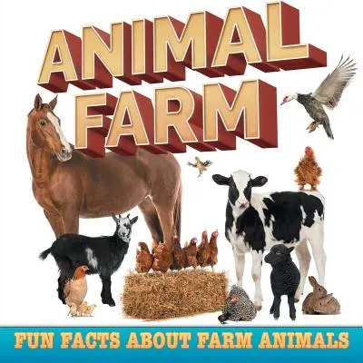 La fattoria degli animali: Fatti divertenti sugli animali della fattoria - Animal Farm: Fun Facts About Farm Animals
