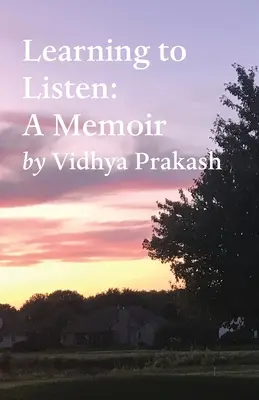 Imparare ad ascoltare: Un libro di memorie - Learning to Listen: A Memoir