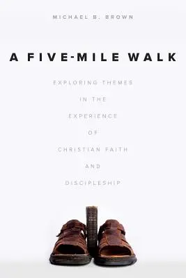 Una passeggiata di cinque miglia: Esplorare i temi dell'esperienza di fede e discepolato cristiano - A Five-Mile Walk: Exploring Themes in the Experience of Christian Faith and Discipleship