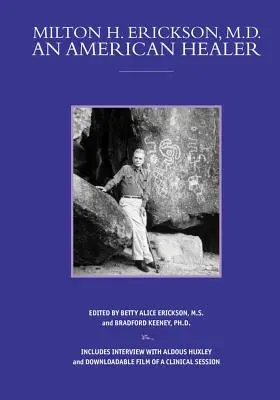Milton H. Erickson, MD, un guaritore americano [Con DVD] - Milton H. Erickson, MD, an American Healer [With DVD]