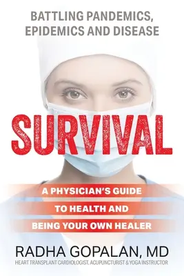 Sopravvivenza: Guida del medico alla salute e alla cura di se stessi - Survival: A Physician's Guide to Health and Being Your Own Healer