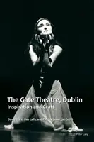 Teatro Gate, Dublino: Ispirazione e artigianato - The Gate Theatre, Dublin: Inspiration and Craft