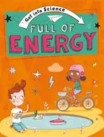Entrare nella scienza: Pieno di energia - Get Into Science: Full of Energy