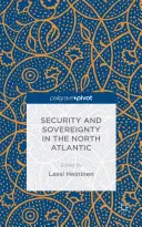 Sicurezza e sovranità nell'Atlantico settentrionale - Security and Sovereignty in the North Atlantic