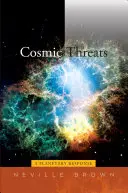 Minacce cosmiche: Una risposta planetaria - Cosmic Threats: A Planetary Response