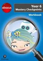 Abacus Mastery Checkpoints Workbook Anno 6 / P7 - Abacus Mastery Checkpoints Workbook Year 6 / P7