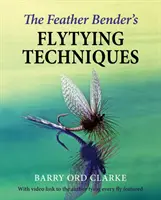 Tecniche di Flytying di Feather Bender - Feather Bender's Flytying Techniques