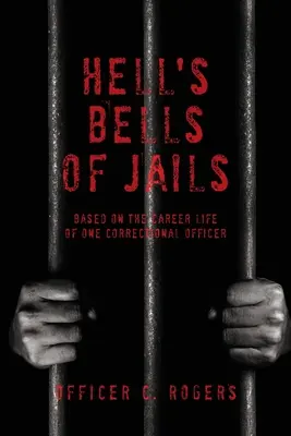 Le campane dell'inferno delle carceri - Hell's Bells of Jails