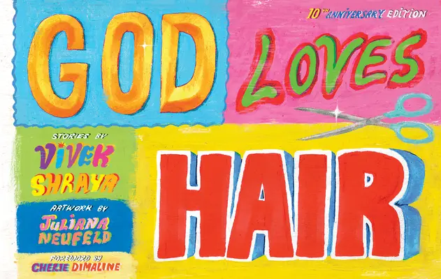 Dio ama i capelli: edizione del 10° anniversario - God Loves Hair: 10th Anniversary Edition