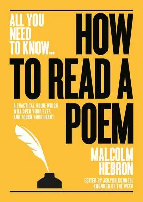 Come leggere una poesia: Una guida pratica che vi aprirà gli occhi e vi toccherà il cuore - How to Read a Poem: A Practical Guide Which Will Open Your Eyes - And Touch Your Heart