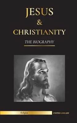 Gesù e il cristianesimo: La biografia - La vita e i tempi di un rabbino rivoluzionario; Cristo e un'introduzione e storia del cristianesimo - Jesus & Christianity: The Biography - The Life and Times of a Revolutionary Rabbi; Christ & An Introduction and History of Christianity