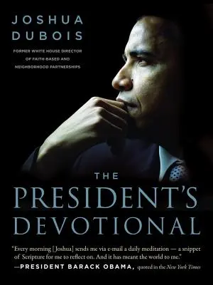 Il devozionale del Presidente: Le letture quotidiane che hanno ispirato il Presidente Obama - The President's Devotional: The Daily Readings That Inspired President Obama