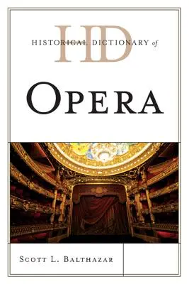 Dizionario storico dell'opera - Historical Dictionary of Opera