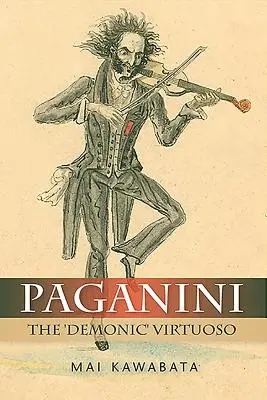 Paganini: Il virtuoso “demoniaco - Paganini: The 'Demonic' Virtuoso