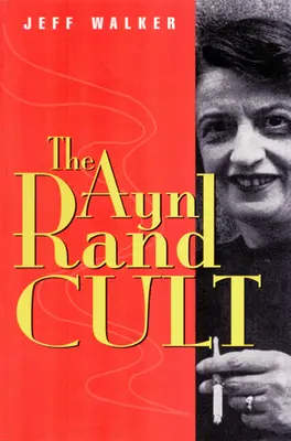 Il culto di Ayn Rand - Ayn Rand Cult