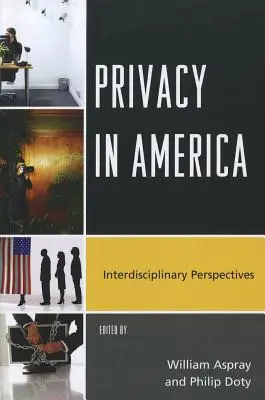 La privacy in America: prospettive interdisciplinari - Privacy in America: Interdisciplinary Perspectives
