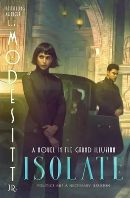 Isolare: Un romanzo nella Grande Illusione - Isolate: A Novel in the Grand Illusion