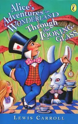Le Avventure di Alice nel Paese delle Meraviglie e Attraverso lo Specchio - Alice's Adventures in Wonderland and Through the Looking-Glass