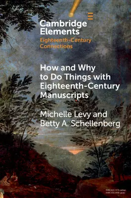 Come e perché fare le cose con i manoscritti del XVIII secolo - How and Why to Do Things with Eighteenth-Century Manuscripts