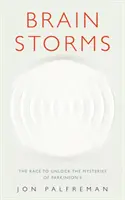 Tempeste di cervelli - La corsa per svelare i misteri del Parkinson - Brain Storms - The race to unlock the mysteries of Parkinson's