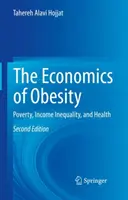 L'economia dell'obesità: Povertà, disuguaglianza di reddito e salute - The Economics of Obesity: Poverty, Income Inequality, and Health