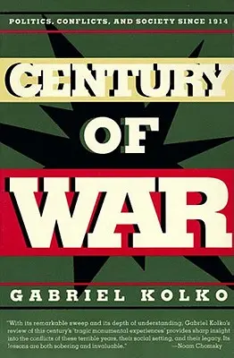 Il secolo della guerra: politica, conflitti e società dal 1914 - Century of War: Politics, Conflicts, and Society Since 1914