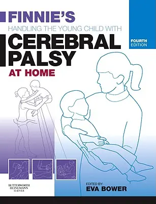 Finnie's Gestire il bambino con paralisi cerebrale in casa - Finnie's Handling the Young Child with Cerebral Palsy at Home