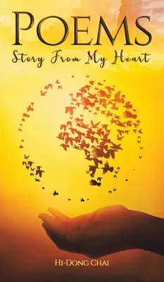 Poesie: Storia dal mio cuore - Poems: Story from My Heart