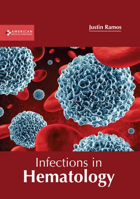 Infezioni in ematologia - Infections in Hematology
