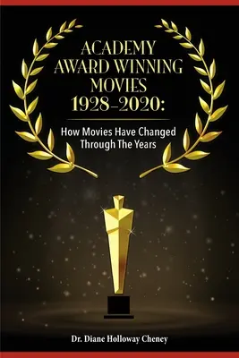 Film vincitori di premi Oscar 1928-2020: Come sono cambiati i film nel corso degli anni - Academy Award Winning Movies 1928-2020: How Movies Have Changed Through the Years