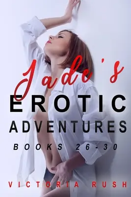 Le avventure erotiche di Jade: Libri 26-30 (Erotica lesbica bisessuale e voyeur) - Jade's Erotic Adventures: Books 26 - 30 (Lesbian Bisexual Voyeur Erotica)