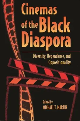 Cinema della diaspora nera: Diversità, dipendenza e oppositività - Cinemas of the Black Diaspora: Diversity, Dependence, and Oppositionality